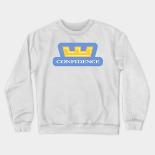 Crowning Confidence Crewneck Sweatshirt